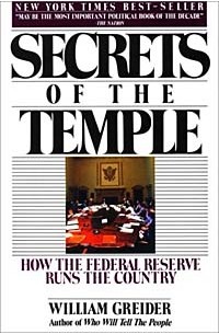 Уильям Грейдер - Secrets of the Temple: How the Federal Reserve Runs the Country