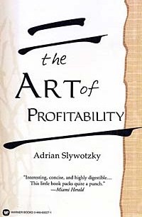 Adrian Slywotzky - The Art of Profitability