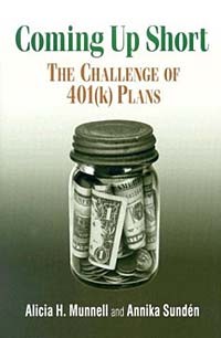  - Coming Up Short: The Challenge of 401(K) Plans