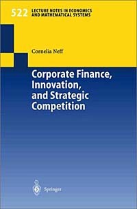 Cornelia Neff - Corporate Finance, Innovation, and Strategic Competition