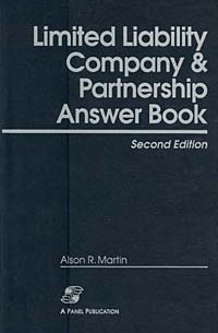 Alson R. Martin - Limited Liability Company & Partnerships Answer Book