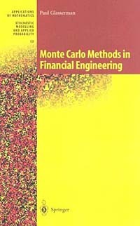 Paul Glasserman - Monte Carlo Methods in Financial Engineering (Stochastic Modelling and Applied Probability)