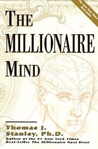 Thomas J. Stanley - The Millionaire Mind