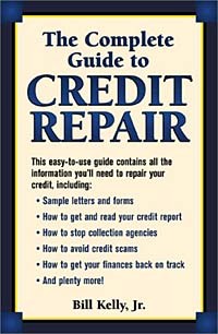  - The Complete Guide to Credit Repair