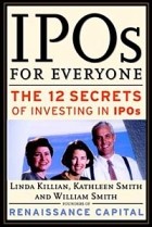  - IPOs for Everyone: The 12 Secrets of Investing in IPOs