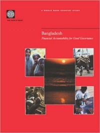 World Bank - Bangladesh: Financial Accountability for Good Governance