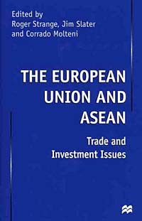  - The European Union and Asean: Trade and Investment Issues