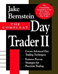 Джейк Бернстайн - The Compleat Day Trader II (Compleat Day Trader)