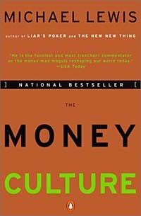 Майкл Льюис - The Money Culture