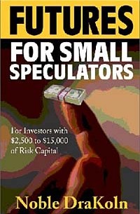 Noble Drakoln - Futures for Small Speculators