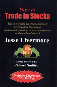 Jesse Livermore - How to Trade in Stocks