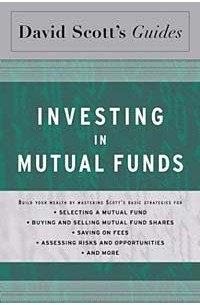 David L. Scott - David Scott's Guide to Investing In Mutual Funds (David Scott's Guide)