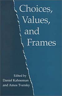  - Choices, Values and Frames