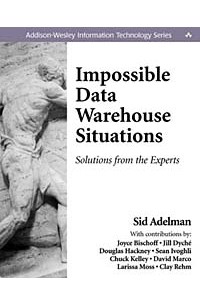 Anthology - Impossible Data Warehouse Situations: Solutions from the Experts