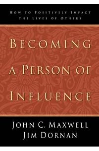  - Becoming A Person Of Influence