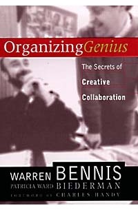  - Organizing Genius: The Secrets of Creative Collaboration