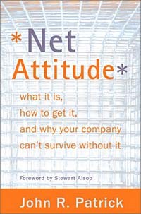  - Net Attitude: What It Is, How to Get It, and Why Your Company Can't Survive Without It