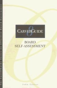Джон Карвер - CarverGuide, Board Self-Assessment