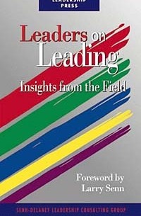  - Leaders on Leading: Insights from the Field