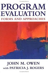 John M. Owen - Program Evaluation: Forms and Approaches
