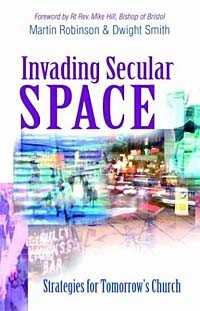  - Invading Secular Space: Strategies for Tomorrow's Church