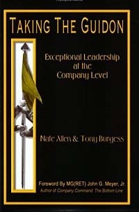  - Taking the Guidon: Exceptional Leadership at the Company Level