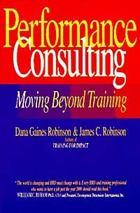  - Performance Consulting: Moving Beyond Training