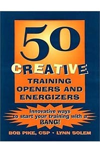  - 50 Creative Training Openers and Energizers