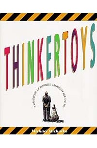 Michael Michalko - Thinkertoys (A Handbook of Business Creativity)