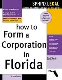 Mark Warda - How to Form a Corporation in Florida (How to Form a Corporation in Florida)