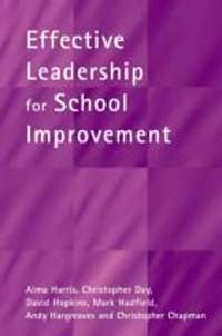  - Effective Leadership for School Improvement