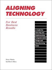  - Aligning Technology for Best Business Results