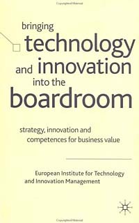 Thomas Durand - Bringing Technology and Innovation into the Boardroom: Strategy, Innovation, and Competences for Business Value