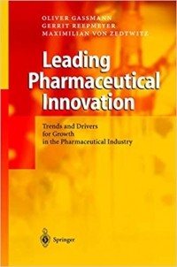  - Leading Pharmaceutical Innovation: Trends and Drivers for Growth in the Pharmaceutical Industry