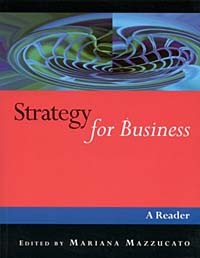  - Strategy for Business: A Reader