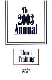 Elaine Biech - The 2003 Annual, Training (J-B Pfeiffer Annual Paperback Vol1)