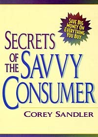 Кори Сандлер - Secrets of the Savvy Consumer