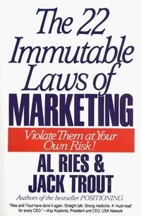  - The 22 Immutable Laws of Marketing