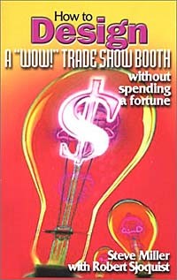  - How to Design a "Wow!" Trade Show Booth Without Spending a Fortune