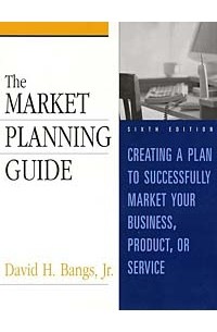 David H. Bangs - The Market Planning Guide