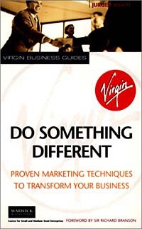 Jurgen Wolff - Do Something Different: Proven Marketing Techniques to Transform Your Business