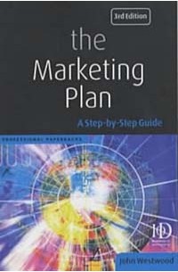 The Marketing Plan: A Step by Step Guide