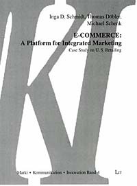  - E-Commerce: A Platform for Integrated Marketing : Case Study on U.S. Retailing