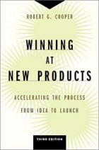 Robert G. Cooper - Winning at New Products: Accelerating the Process from Idea to Launch