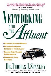 Thomas J. Stanley - Networking with the Affluent