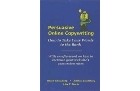  - Persuasive Online Copywriting: How to Take Your Words to the Bank