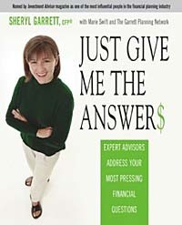  - Just Give Me the Answer$ : Expert Advisors Address Your Most Pressing Financial Questions