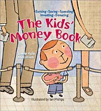  - The Kids' Money Book: Earning Saving Spending Investing Donating