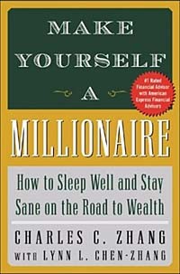  - Make Yourself a Millionaire : How to Sleep Well and Stay Sane on the Road to Wealth