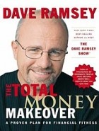 Dave Ramsey - The Total Money Makeover: A Proven Plan for Financial Fitness